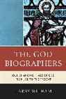 Larry Witham, Witham Larry - The God Biographers