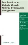 Charles Zech, Charles E. Zech, Charles Zech, Charles E. Zech - Best Practices in Catholic Church Ministry Performance Management