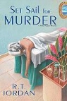 R. T. Jordan - Set Sail for Murder