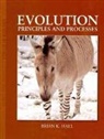 Brian K Hall, Brian K. Hall, James Ed. Hall - Evolution: Principles and Processes