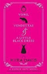 Kyra Davis - Vows, Vendettas and a Little Black Dress