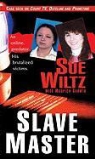 Sue Wiltz - Slave Master