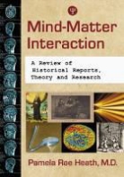 Pamela Rae Heath, McFarland &amp; Co - Mind-matter Interaction