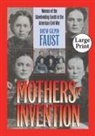 Drew Gilpin Faust, Mack Walker - Mothers of Invention