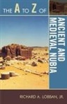 Jr. Lobban, Richard A Lobban, Richard A. Lobban - A to Z of Ancient and Medieval Nubia