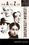 Meredith Miller - The a to Z of Lesbian Literature