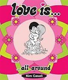 Kim Casali, Kim/ Casali Casali, Stefano Casali - Love Is . . . All Around