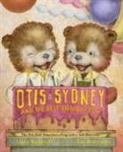 Dan Andreasen, P Maltbie, Laura Numeroff, Laura Joffe Numeroff, Laura Joffe Andreasen Numeroff, Dan Andreasen - Otis & Sydney & the Best Birthday