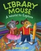 Daniel Kirk, Kirk Daniel, Daniel Kirk - Library Mouse: a World to Explore