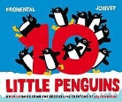 Jean Fromental, Jean-Luc Fromental, Joelle Jolivet, Joëlle Jolivet, Joelle Jolivet, Joëlle Jolivet - 10 Little Penguins
