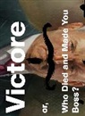 Michael Bierut, Bierut Michael, James Victore, James/ Bierut Victore - Victore Or, Who Died and Made You