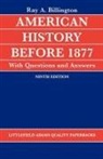 Ray A. Billington, Ray Allen Billington, Ray Allen Ridge Billington, Martin Ridge - American History Before 1877 With Questions and Answers