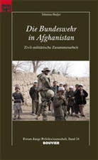 Tahmina Hadjer, Tahmina Sadat Hadjer, Ger Langguth, Gerd Langguth, Mayer, Tilman Mayer - Die Bundeswehr in Afghanistan