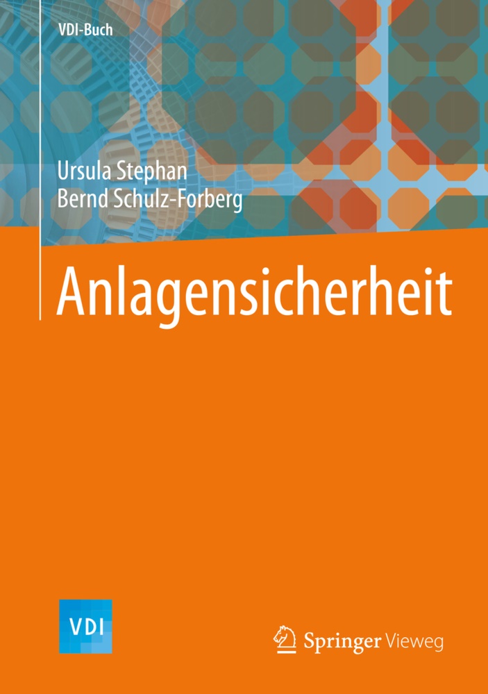 Schulz-Forberg, Bernd Schulz-Forberg, Stepha, Ursul Stephan, Ursula Stephan - Anlagensicherheit