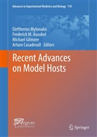 Frederick M. Ausubel, Arturo Casadevall, Michael Gilmore, Michael T. Gilmore, Michael Gilmore et al, Frederic M Ausubel... - Recent Advances on Model Hosts