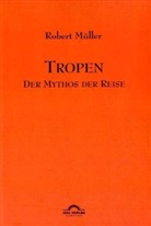 Günte Helmes, Günter Helmes, Robert Müller, Günter Helmes, Günthe Helmes, Günther Helmes - Tropen