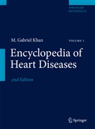 M Gabriel Khan, M. Gabriel Khan, M. G. Khan, M. Gabriel Khan - Encyclopedia of Heart Diseases, 2 Pts.. Vol.1