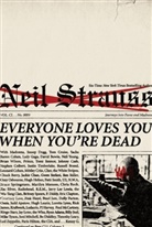 Neil Strauss - Everyone Loves You When You're Dead