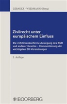 Martin Gebauer, Thomas Wiedmann - Zivilrecht unter europäischem Einfluss