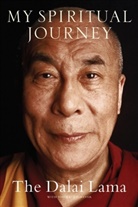 Dalai Lama XIV Bstan-Dzin-Rgya-Mtsho, Dalai Lama, Dalai Lama XIV., Dalai Lama, Sofia Stril-Rever, Sofia Stril-Rever - My Spiritual Journey