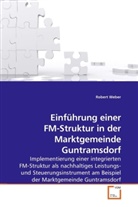 Robert Weber - Einführung einer FM-Struktur in der Marktgemeinde Guntramsdorf