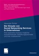 Alexander Richter - Der Einsatz von Social Networking Services in Unternehmen