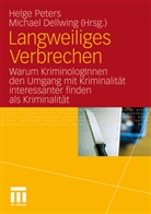 Dellwing, Dellwing, Michael Dellwing, Helg Peters, Helge Peters - Langweiliges Verbrechen