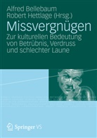 Bellebau, Alfre Bellebaum, Alfred Bellebaum, Hettlag, Hettlage, Hettlage... - Missvergnügen