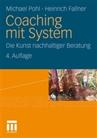 Fallner, Heinrich Fallner, Poh, Michae Pohl, Michael Pohl, Gudrun Pohl - Coaching mit System