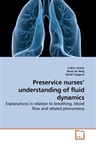 Kevi de, Kevin de, Kevin De Berg, Cedri Greive, Cedric Greive, David Treagust - Preservice nurses  understanding of fluid dynamics
