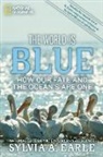 Sylvia Earle, Sylvia A Earle, Sylvia A. Earle, Sylvia/ McKibben Earle, Bill Mckibben - The World Is Blue