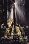 Richard Bach - The Bridge Across Forever