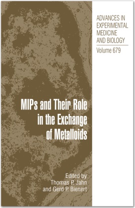 Gerd P Bienert, Gerd P. Bienert, Thomas Jahn, Thomas P Jahn, Thomas P. Jahn, … - MIPs and Their Roles in the Exchange of Metalloids