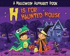 Tanya Lee Stone, Scott Burroughs - H Is for Haunted House