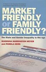 Pamela Herd, Madonna Harrington Meyer, Madonna Harrington/ Herd Meyer - Market Friendly or Family Friendly?