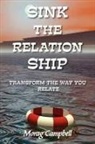 Morag Campbell, Michael Nolan - Sink the Relation Ship - Transform the W