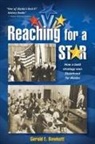 Gerald E. Bowkett - Reaching for a Star