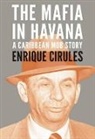 Enrique Cirules - Mafia in Havana the