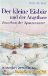 Hans de Beer, Ingrid Ostheeren, Rosalina Zweifel - Der kleine Eisbär und der Angsthase /Jonathan der Spatzenvater