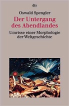 Oswald Spengler, Oswald A. G. Spengler - Der Untergang des Abendlandes