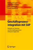 Burkhard Funk, Burkhardt Funk, Jorg Marx Gómez, Jorge Marx Gómez, Peter Niemeyer, Frank Teuteberg - Geschäftsprozessintegration mit SAP