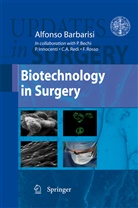 Alfons Barbarisi, Alfonso Barbarisi, Paol Bechi, Paolo Bechi, Paolo Innocenti, Paolo e Innocenti... - Biotechnology in Surgery