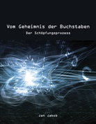 Jan Jakob - Vom Geheimnis der Buchstaben
