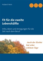 Hubert Hein - Fit für die zweite Lebenshälfte