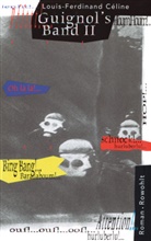 Louis-Ferdinand Celine, Louis-Ferdinand Céline - Guignol's Band II. Bd.2