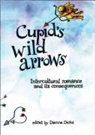 Dianne Dicks, Michael H Sedge, Susan Tiberghien, Rosi Wolf-Almanasreh, Dianne Dicks - Cupid's Wild Arrows