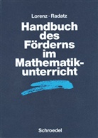 Jens H. Lorenz, Jens Holge Lorenz, Jens Holger Lorenz, Hendrik Radatz - Handbuch des Förderns im Mathematikunterricht