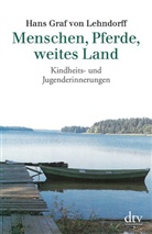 Hans Graf von Lehndorff, Hans von Lehndorff - Menschen, Pferde, weites Land