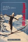 Werner Tschappu, Urs Heer - 100 Jahre Skisport