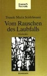 Traude M Seidelmann, Traude M. Seidelmann - Vom Rauschen des Laubfalls